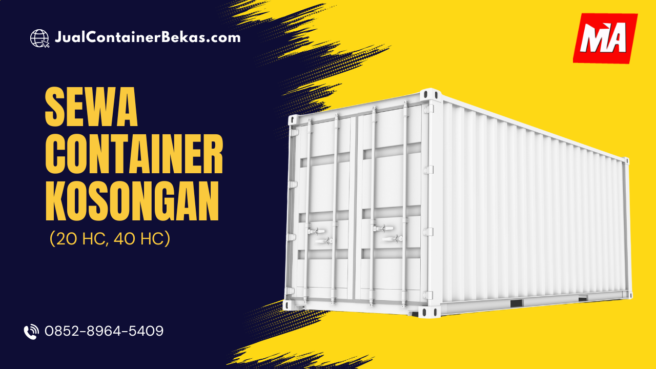 Sewa Container Kosongan (20 HC, 40 HC)