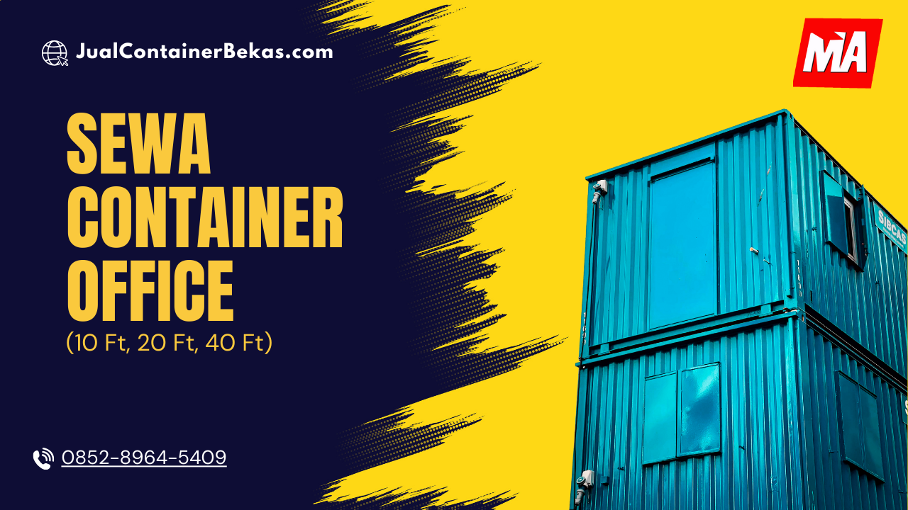Sewa Container Office (10 Ft, 20 Ft, 40 Ft)